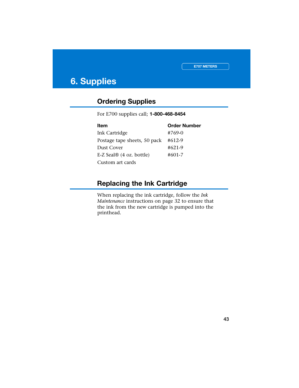Supplies, Ordering supplies replacing the ink cartridge | Pitney Bowes E707 User Manual | Page 43 / 55