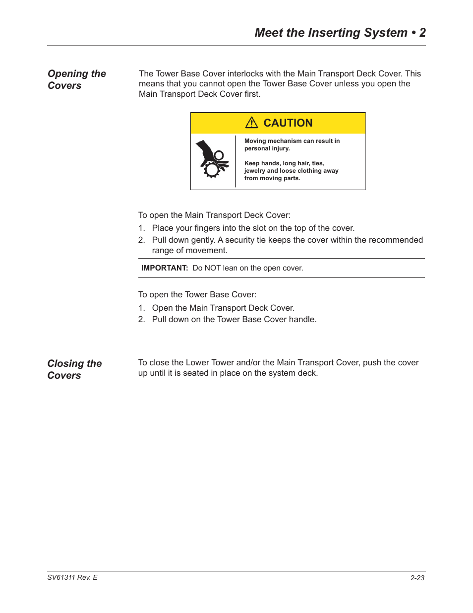 Opening the covers, Closing the covers, Opening the covers -23 closing the covers -23 | Meet the inserting system • 2, Caution, Opening the covers closing the covers | Pitney Bowes DI950 FastPac Inserter User Manual | Page 41 / 196