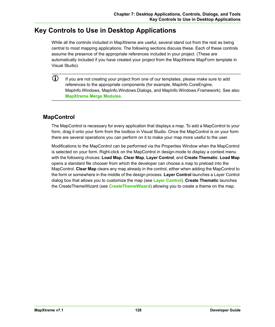 Key controls to use in desktop applications, Mapcontrol | Pitney Bowes MapXtreme User Manual | Page 128 / 640