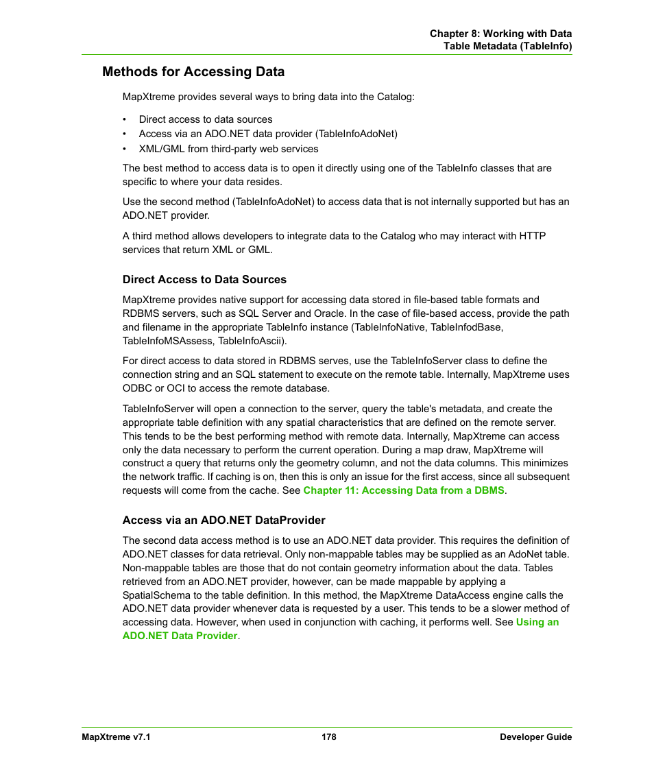 Methods for accessing data | Pitney Bowes MapXtreme User Manual | Page 171 / 640