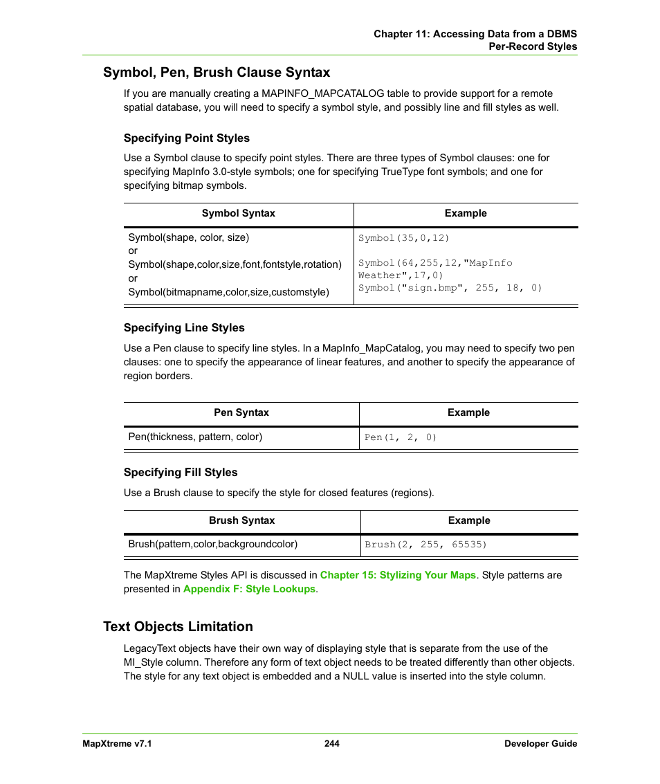 Symbol, pen, brush clause syntax, Text objects limitation | Pitney Bowes MapXtreme User Manual | Page 237 / 640