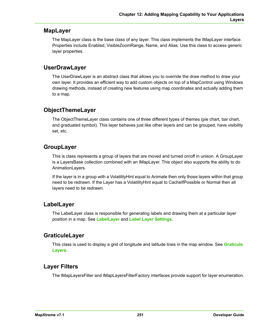 Maplayer, Userdrawlayer, Objectthemelayer | Grouplayer, Labellayer, Graticulelayer, Layer filters | Pitney Bowes MapXtreme User Manual | Page 244 / 640
