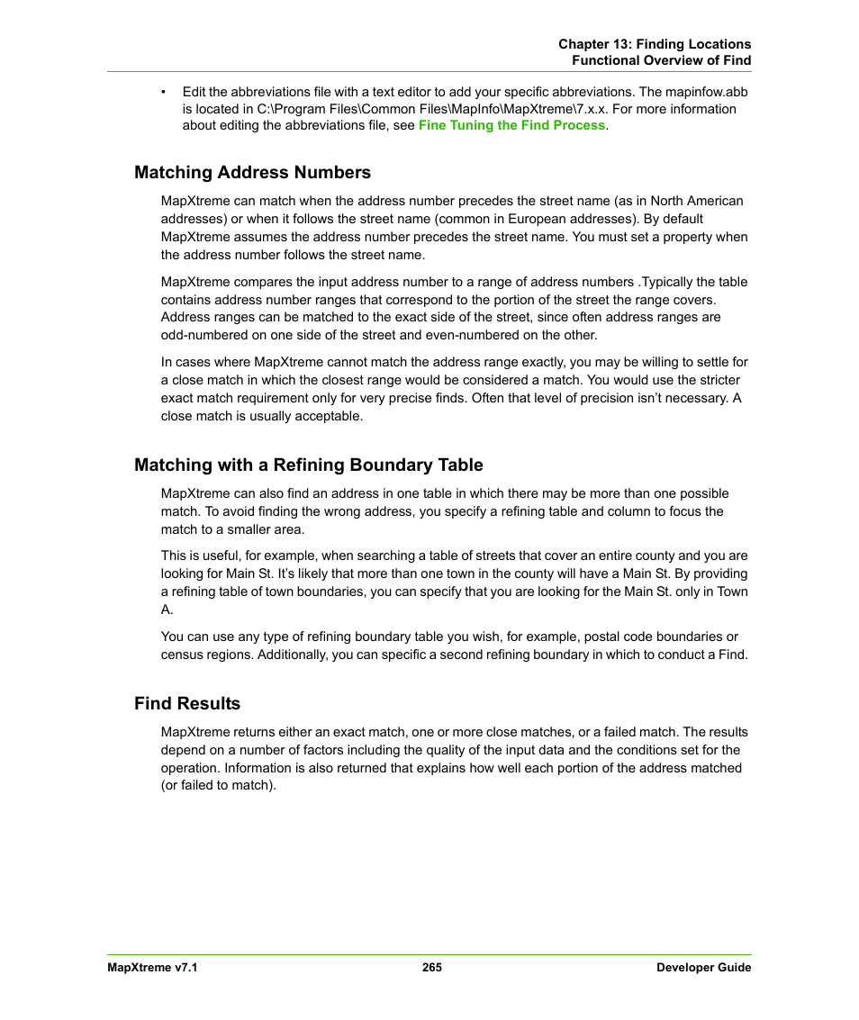 Matching address numbers, Matching with a refining boundary table, Find results | Pitney Bowes MapXtreme User Manual | Page 258 / 640