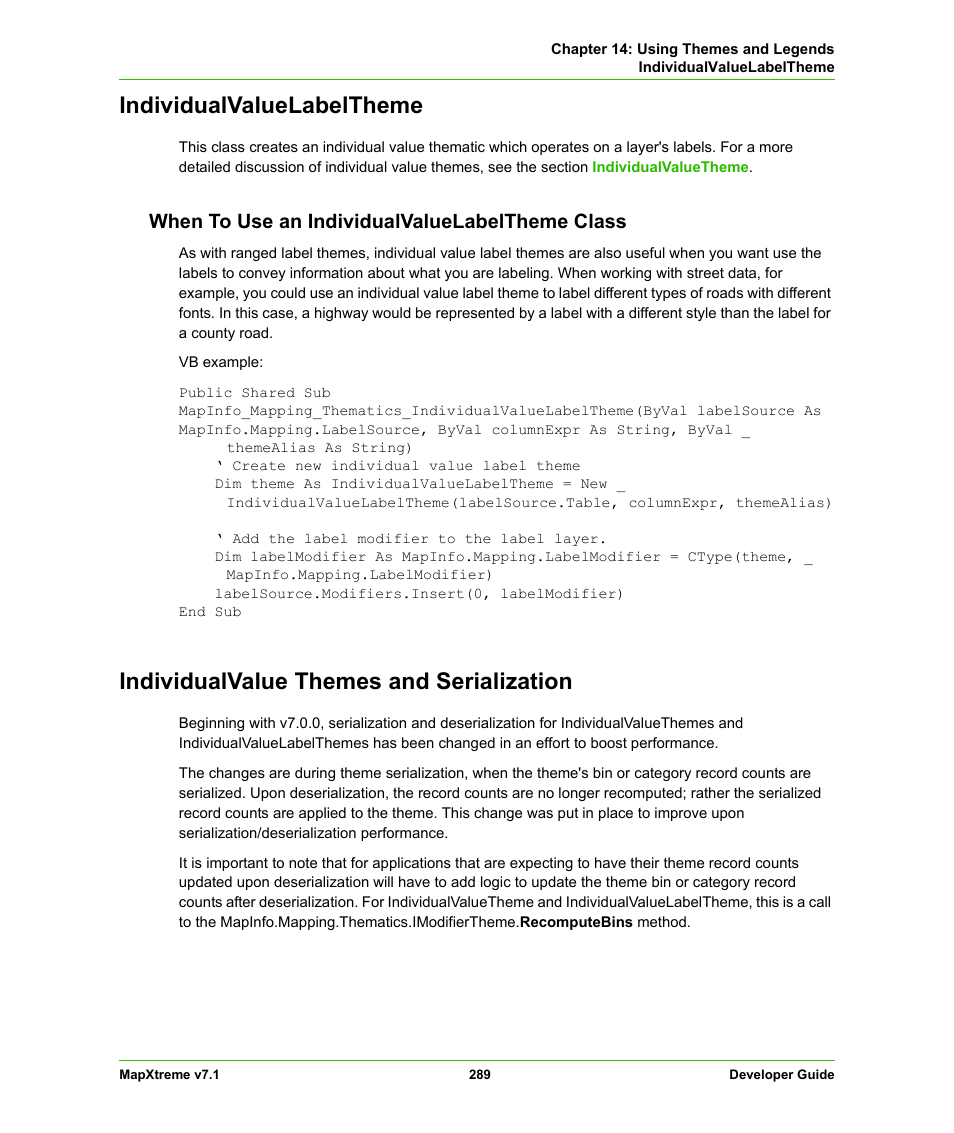 Individualvaluelabeltheme, When to use an individualvaluelabeltheme class, Individualvalue themes and serialization | Pitney Bowes MapXtreme User Manual | Page 282 / 640
