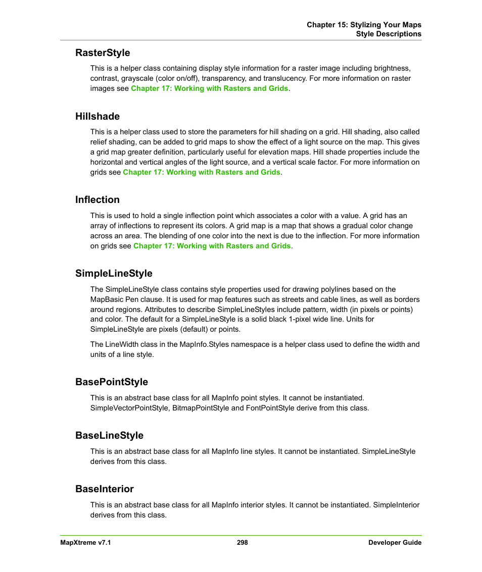 Rasterstyle, Hillshade, Inflection | Simplelinestyle, Basepointstyle, Baselinestyle, Baseinterior | Pitney Bowes MapXtreme User Manual | Page 291 / 640