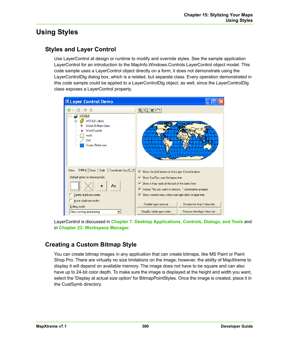 Using styles, Styles and layer control, Creating a custom bitmap style | Pitney Bowes MapXtreme User Manual | Page 293 / 640