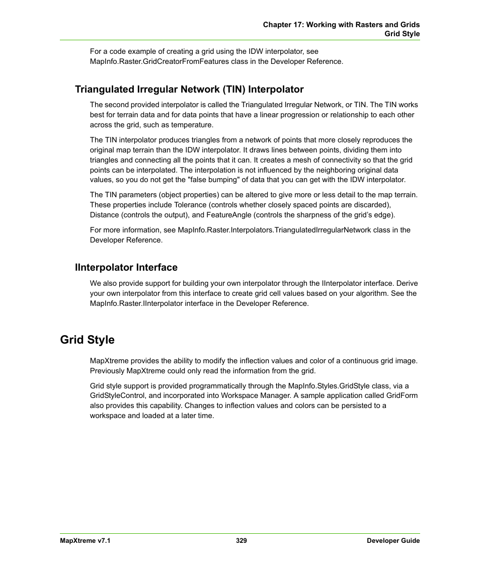 Triangulated irregular network (tin) interpolator, Iinterpolator interface, Grid style | Triangulated irregular network (tin), Interpolator | Pitney Bowes MapXtreme User Manual | Page 322 / 640