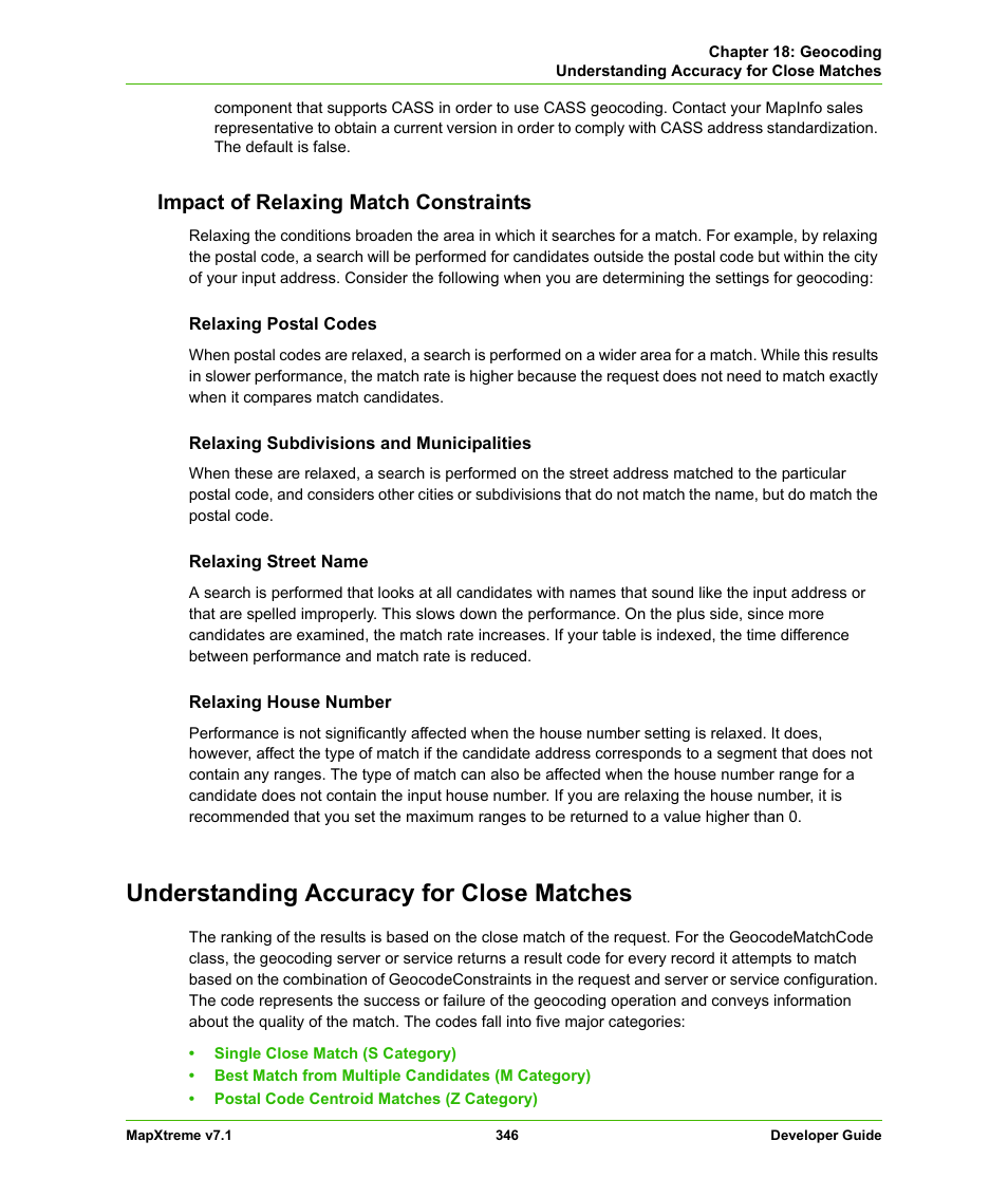Impact of relaxing match constraints, Understanding accuracy for close matches | Pitney Bowes MapXtreme User Manual | Page 339 / 640