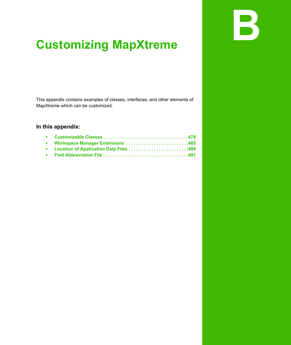 Appendix b: customizing mapxtreme, Appendix b, Customizing mapxtreme | Pitney Bowes MapXtreme User Manual | Page 470 / 640