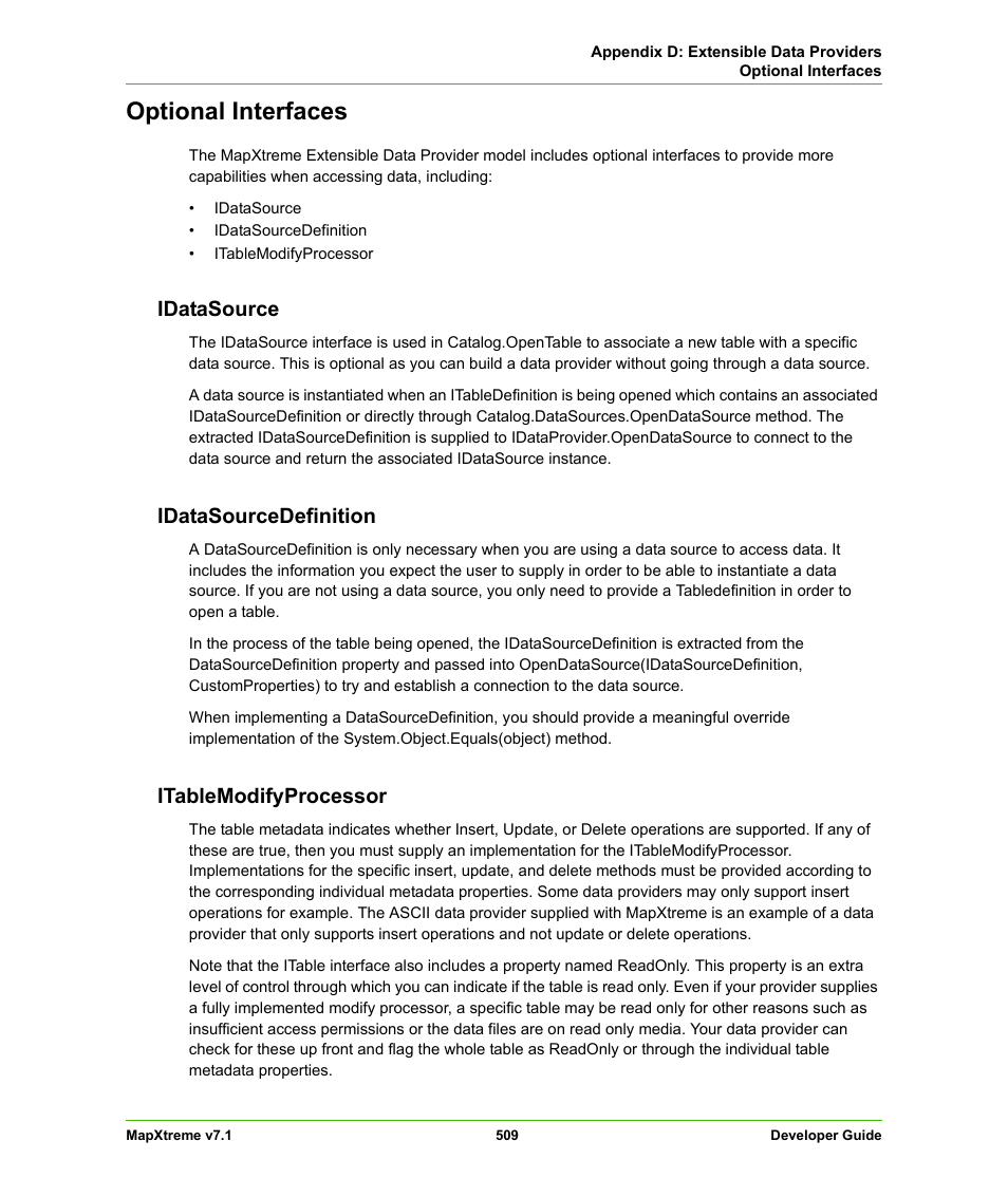 Optional interfaces, Idatasource, Idatasourcedefinition | Itablemodifyprocessor | Pitney Bowes MapXtreme User Manual | Page 502 / 640