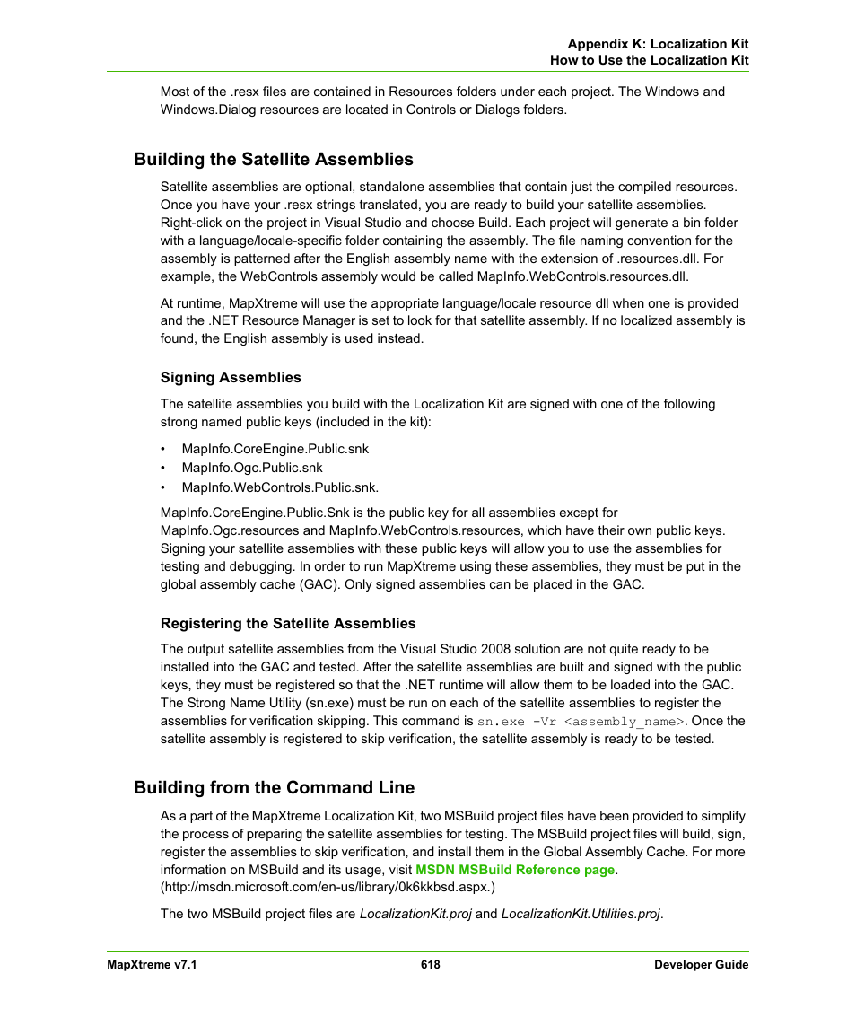 Building the satellite assemblies, Building from the command line | Pitney Bowes MapXtreme User Manual | Page 611 / 640