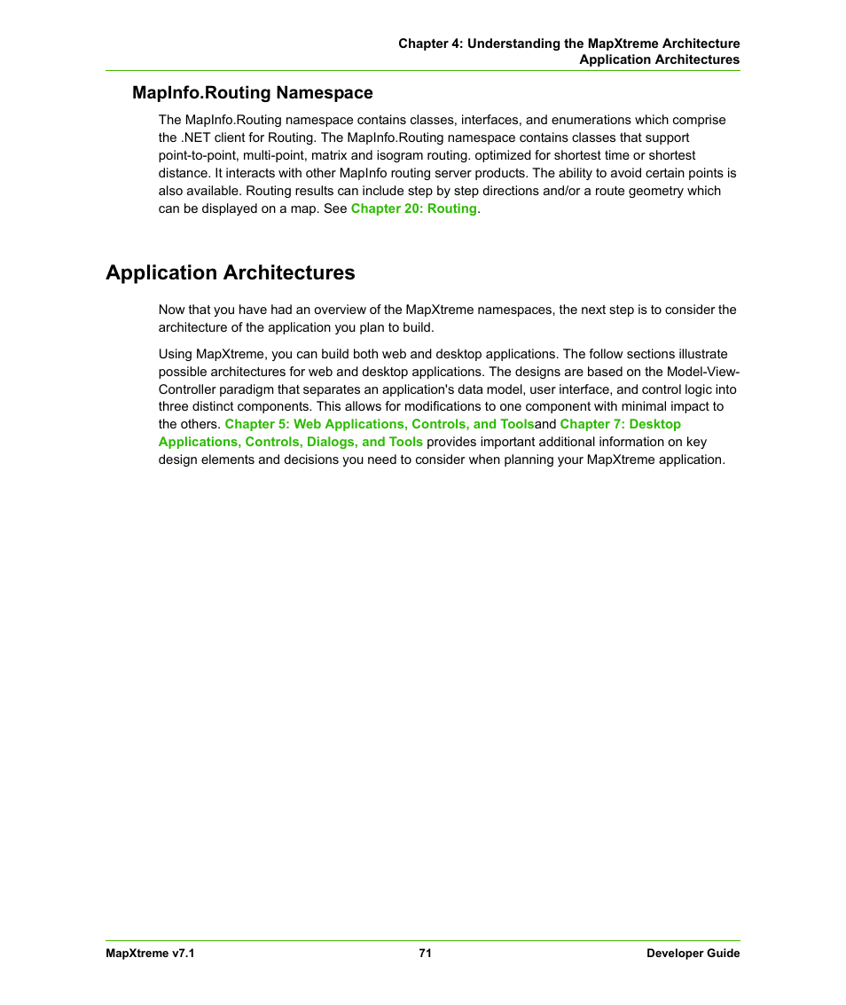 Mapinfo.routing namespace, Application architectures | Pitney Bowes MapXtreme User Manual | Page 71 / 640