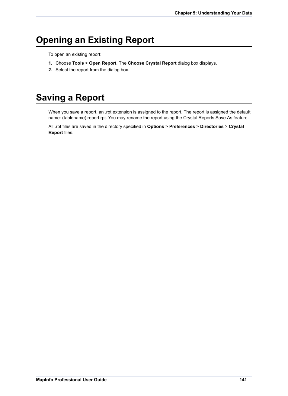 Opening an existing report, Saving a report | Pitney Bowes MapInfo Professional User Manual | Page 141 / 540