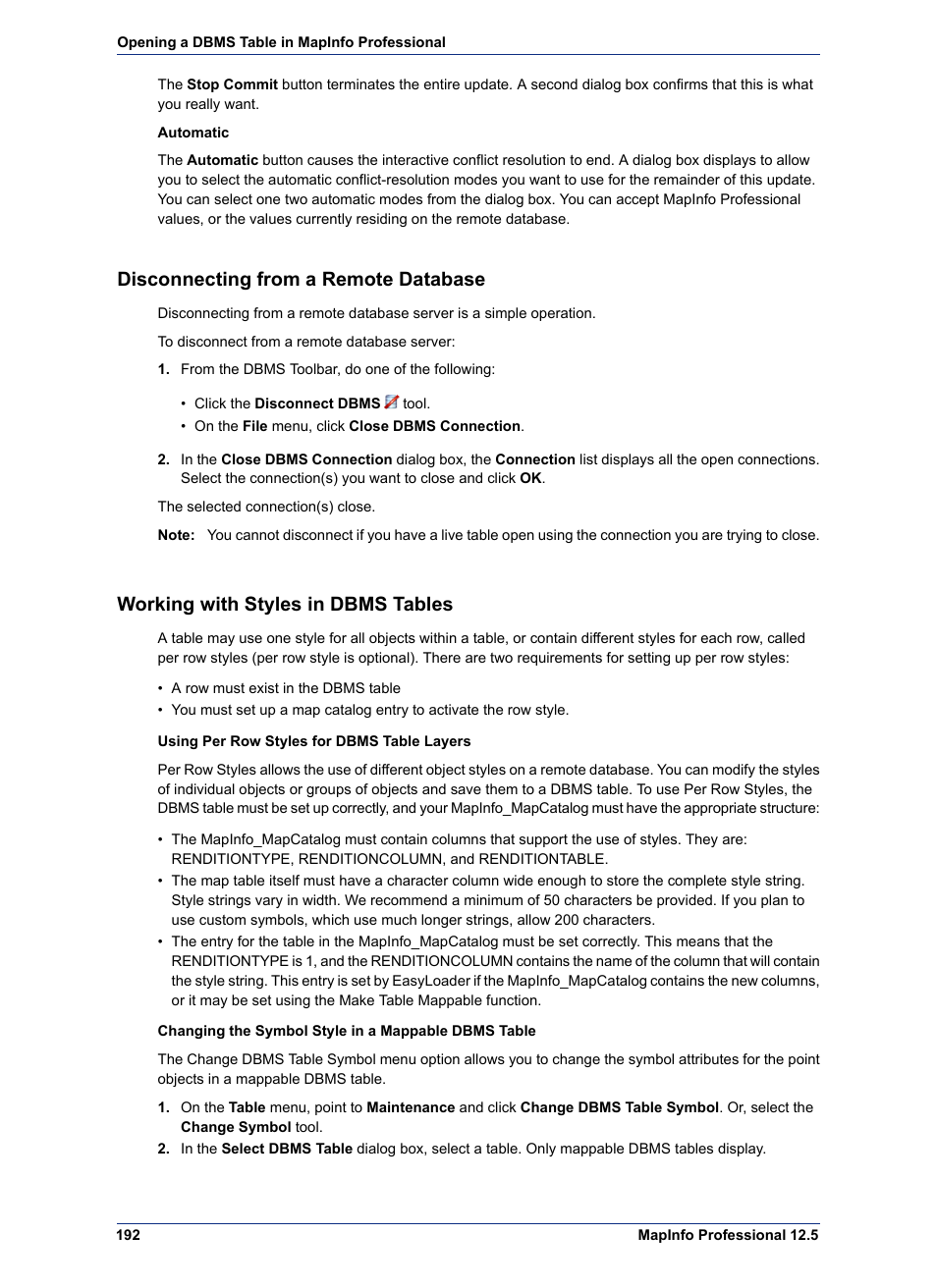 Disconnecting from a remote database, Working with styles in dbms tables | Pitney Bowes MapInfo Professional User Manual | Page 192 / 540