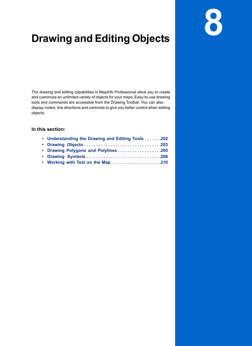 Drawing and editing objects, Chapter 8: drawing and editing objects | Pitney Bowes MapInfo Professional User Manual | Page 201 / 540