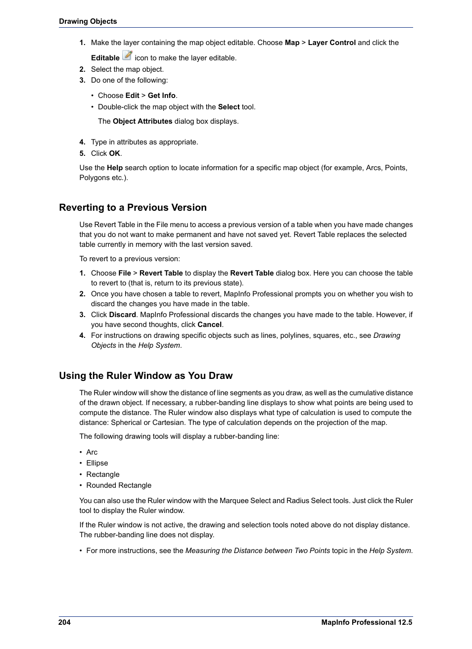 Reverting to a previous version, Using the ruler window as you draw | Pitney Bowes MapInfo Professional User Manual | Page 204 / 540