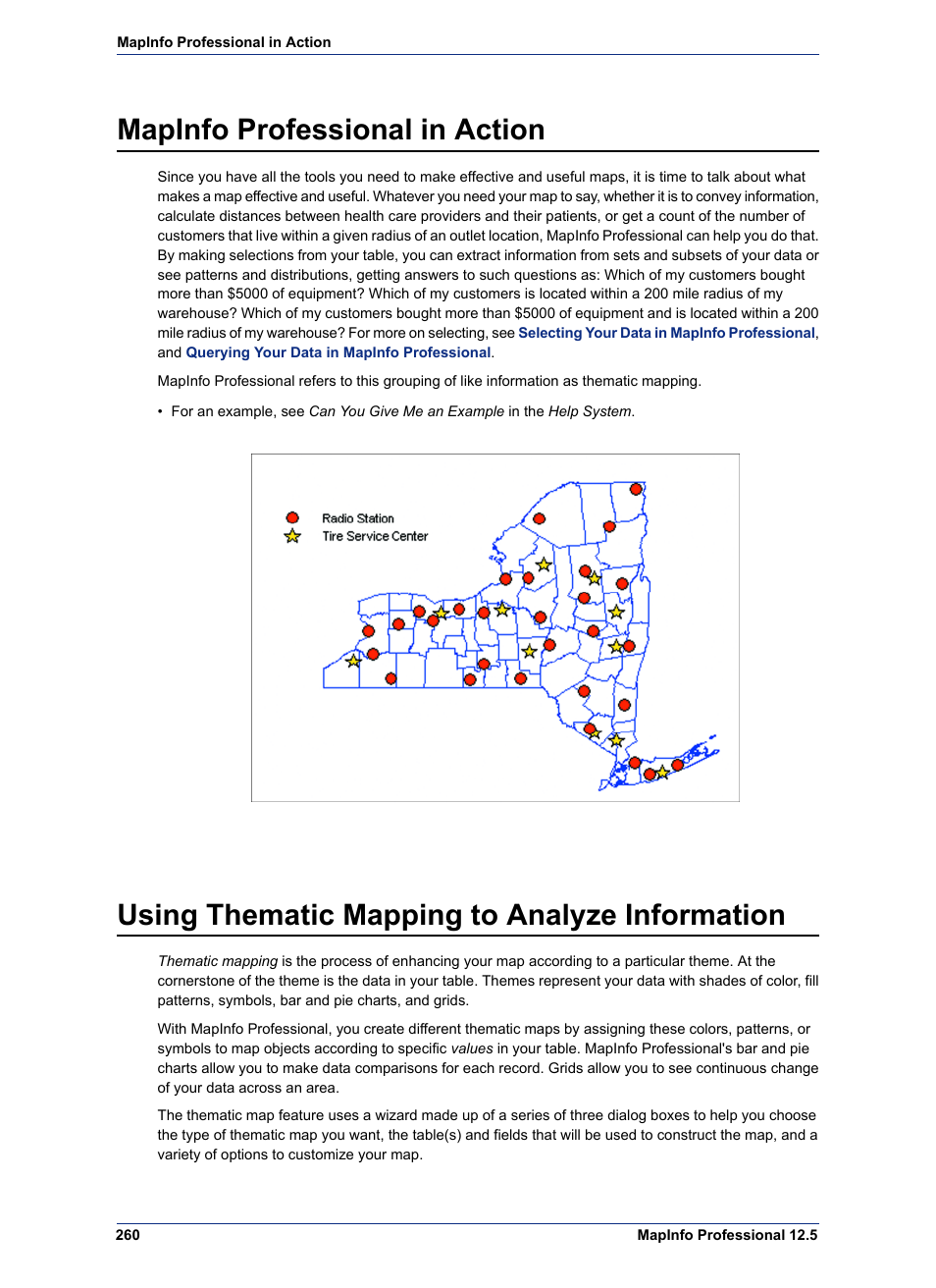 Mapinfo professional in action, Using thematic mapping to analyze information | Pitney Bowes MapInfo Professional User Manual | Page 260 / 540