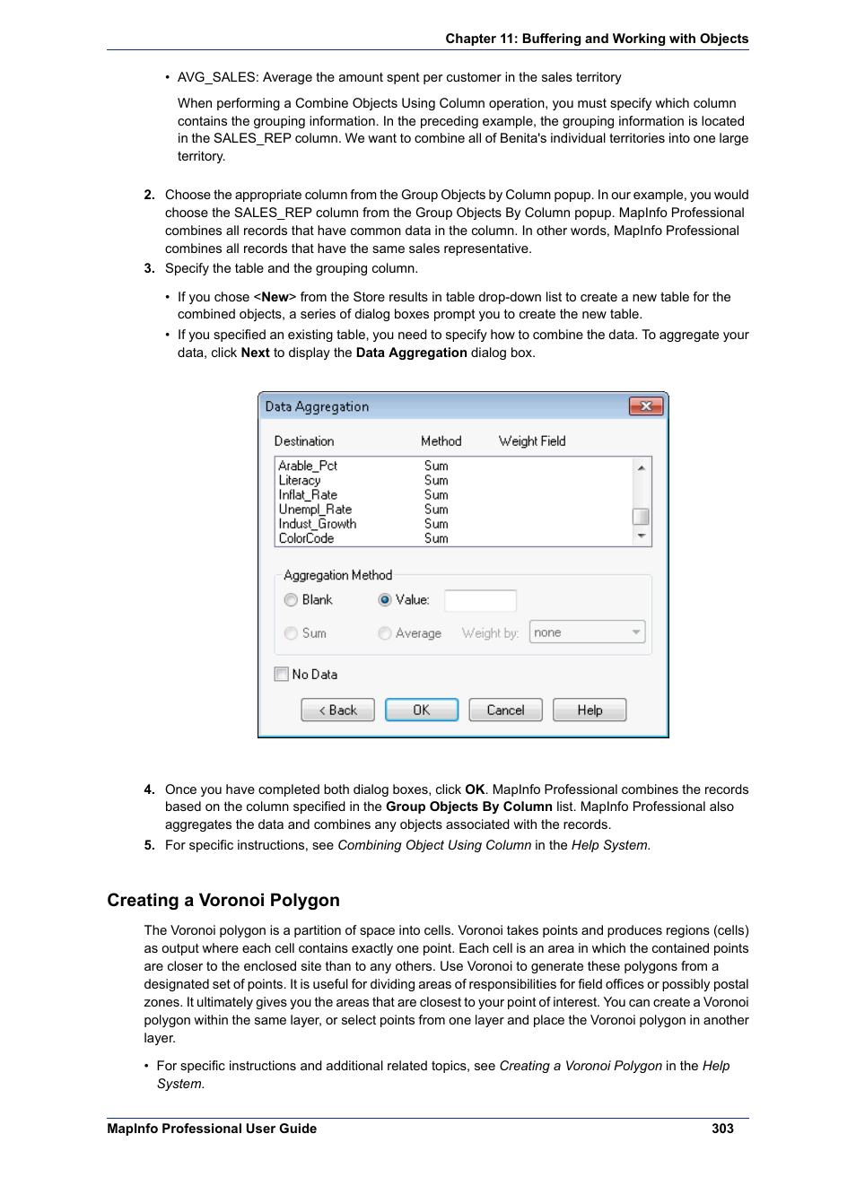 Creating a voronoi polygon | Pitney Bowes MapInfo Professional User Manual | Page 303 / 540