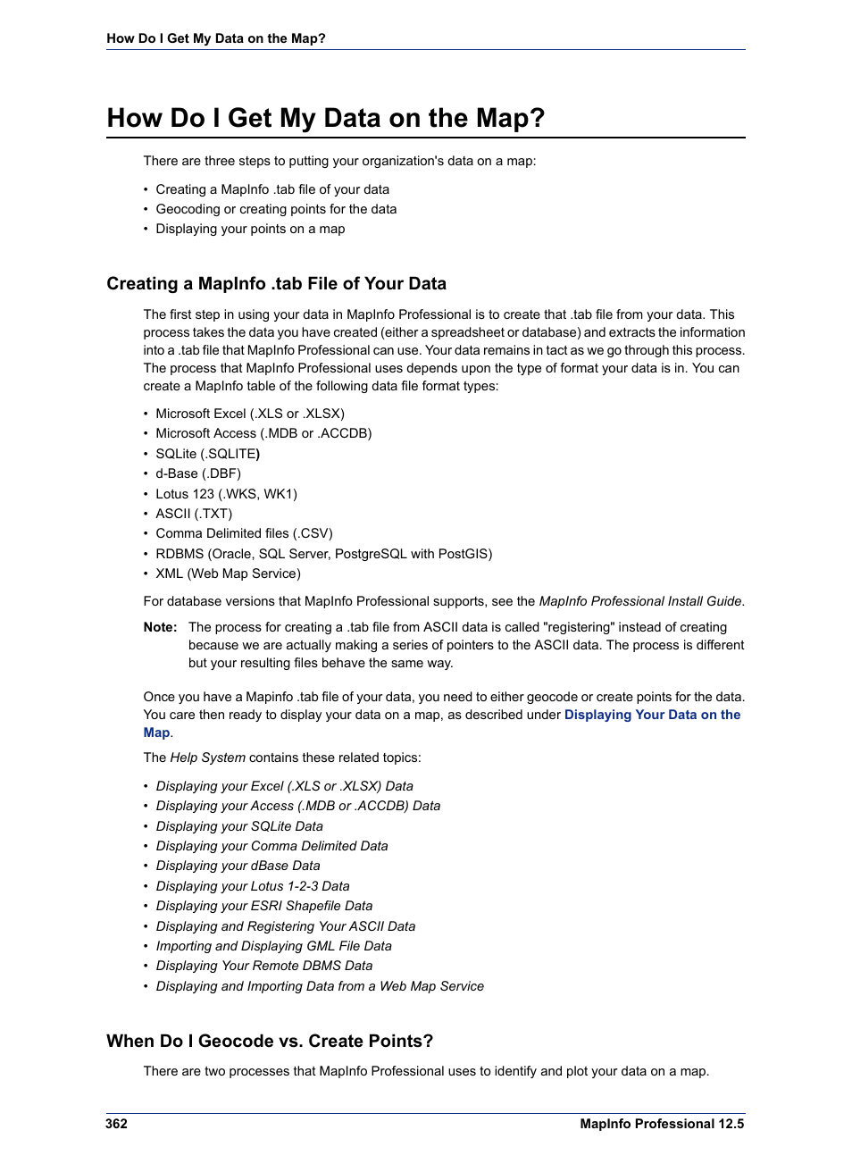 How do i get my data on the map, Creating a mapinfo .tab file of your data, When do i geocode vs. create points | Pitney Bowes MapInfo Professional User Manual | Page 362 / 540