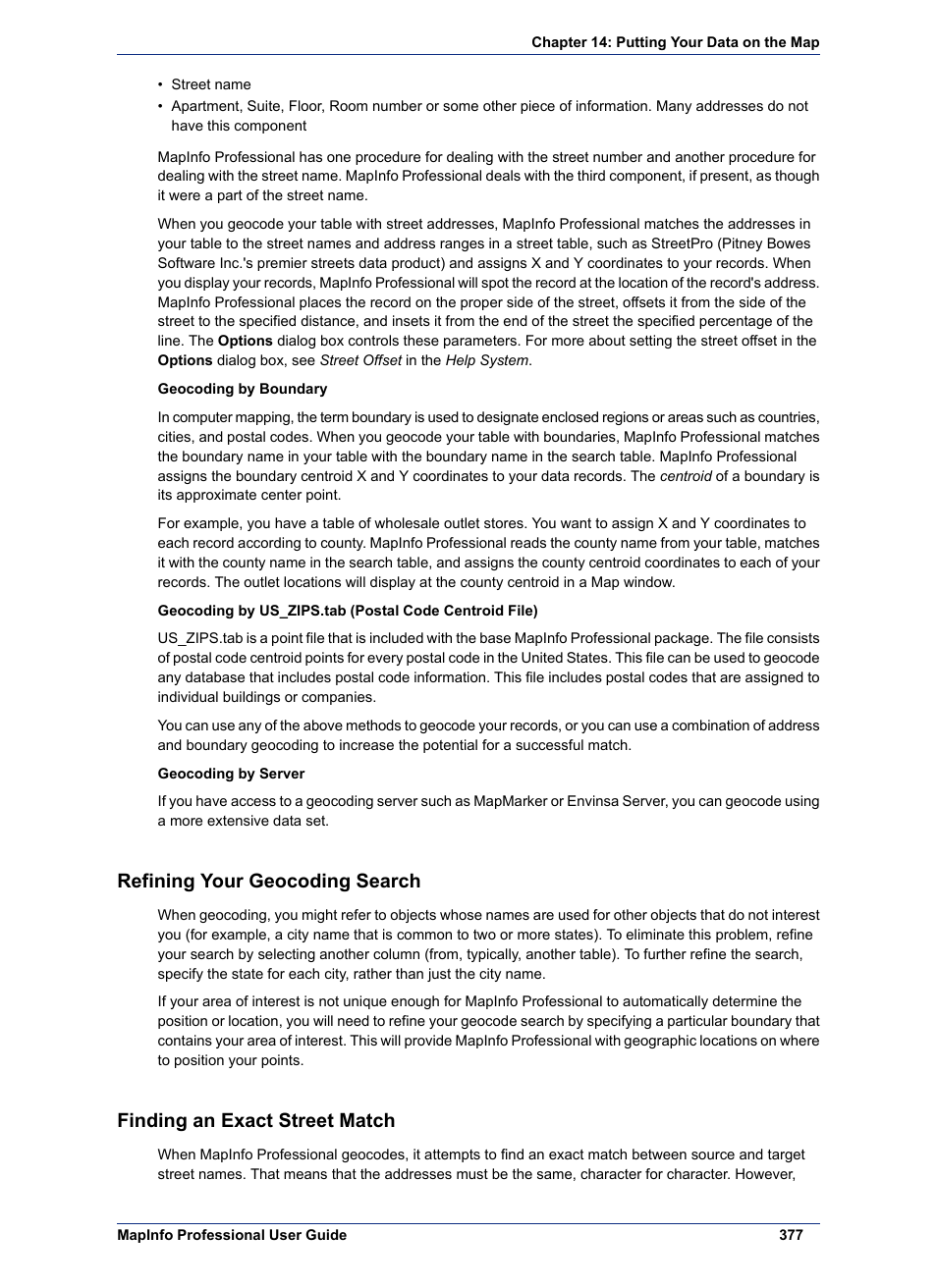 Refining your geocoding search, Finding an exact street match | Pitney Bowes MapInfo Professional User Manual | Page 377 / 540