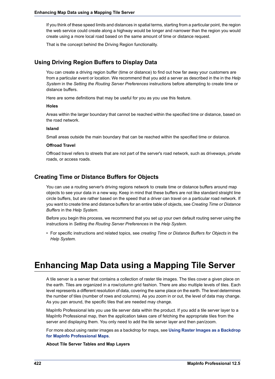 Using driving region buffers to display data, Creating time or distance buffers for objects, Enhancing map data using a mapping tile server | Enhancing map data using a mapping, Tile server | Pitney Bowes MapInfo Professional User Manual | Page 422 / 540
