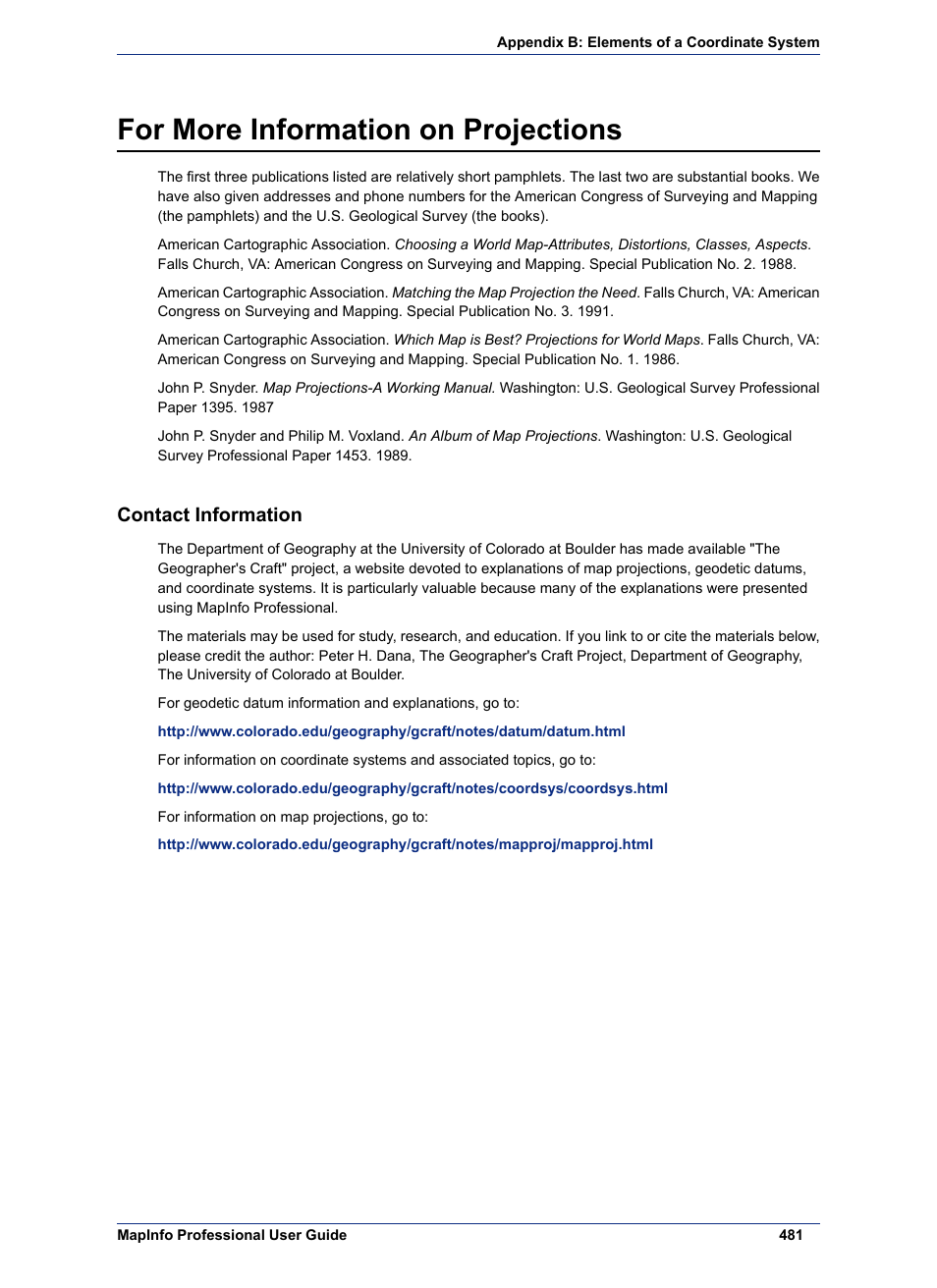 For more information on projections, Contact information | Pitney Bowes MapInfo Professional User Manual | Page 481 / 540