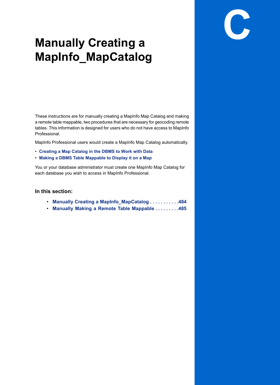 Manually creating a mapinfo_mapcatalog, Appendix c: manually creating a mapinfo_mapcatalog | Pitney Bowes MapInfo Professional User Manual | Page 483 / 540