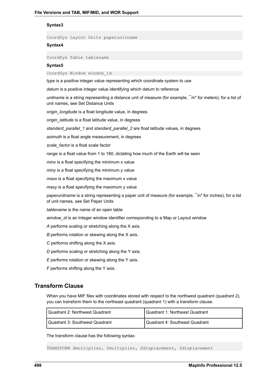 Transform clause | Pitney Bowes MapInfo Professional User Manual | Page 498 / 540
