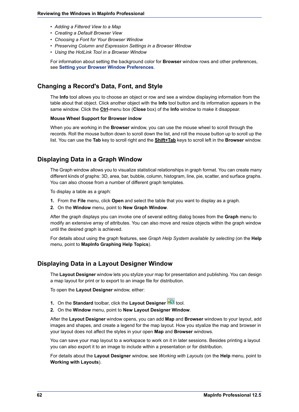 Changing a record's data, font, and style, Displaying data in a graph window, Displaying data in a layout designer window | Pitney Bowes MapInfo Professional User Manual | Page 62 / 540