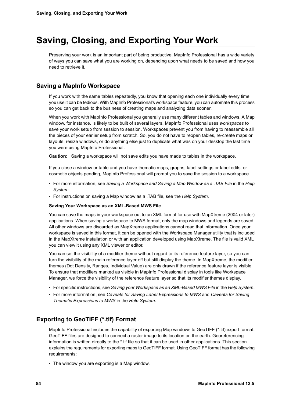 Saving, closing, and exporting your work, Saving a mapinfo workspace, Exporting to geotiff (*.tif) format | Pitney Bowes MapInfo Professional User Manual | Page 84 / 540