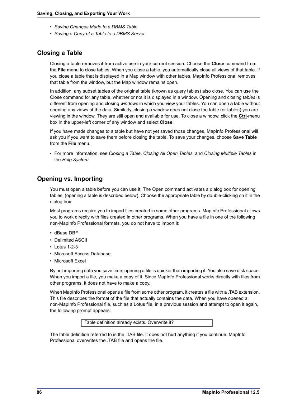 Closing a table, Opening vs. importing | Pitney Bowes MapInfo Professional User Manual | Page 86 / 540