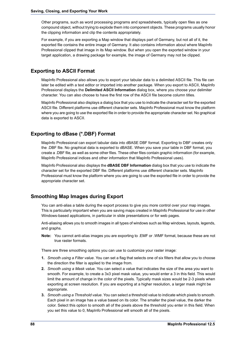 Exporting to ascii format, Exporting to dbase (*.dbf) format, Smoothing map images during export | Pitney Bowes MapInfo Professional User Manual | Page 88 / 540