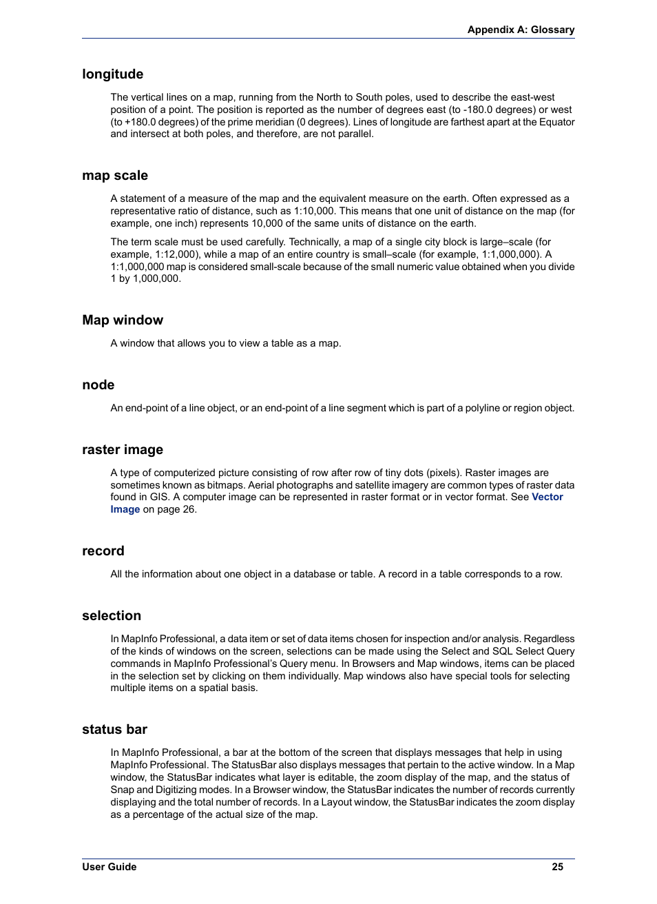 Longitude, Map scale, Map window | Node, Raster image, Record, Selection, Status bar | Pitney Bowes MapInfo ProViewer User Manual | Page 25 / 26