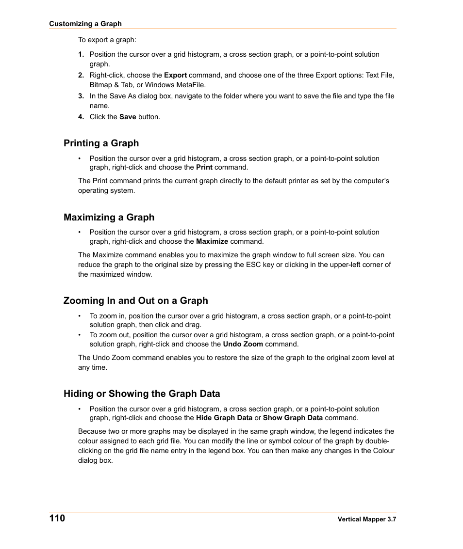 Printing a graph, Maximizing a graph, Zooming in and out on a graph | Hiding or showing the graph data | Pitney Bowes MapInfo Vertical Mapper User Manual | Page 112 / 213