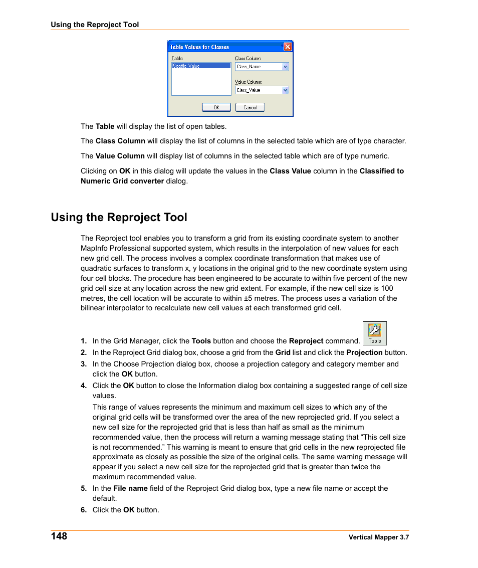 Using the reproject tool | Pitney Bowes MapInfo Vertical Mapper User Manual | Page 150 / 213