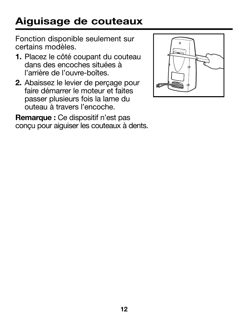 Aiguisage de couteaux | Proctor-Silex Ergonomic Can Opener (white)-75224RY User Manual | Page 12 / 21