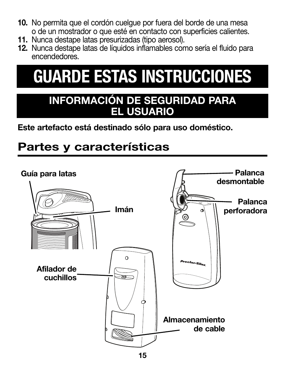 Guarde estas instrucciones, Partes y características, Información de seguridad para el usuario | Proctor-Silex Ergonomic Can Opener (white)-75224RY User Manual | Page 15 / 21