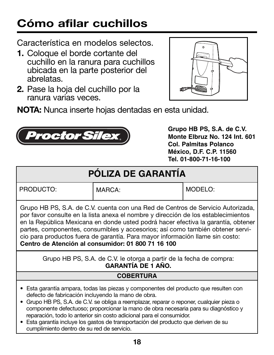 Cómo afilar cuchillos, Póliza de garantía, Nota: nunca inserte hojas dentadas en esta unidad | Proctor-Silex Ergonomic Can Opener (white)-75224RY User Manual | Page 18 / 21