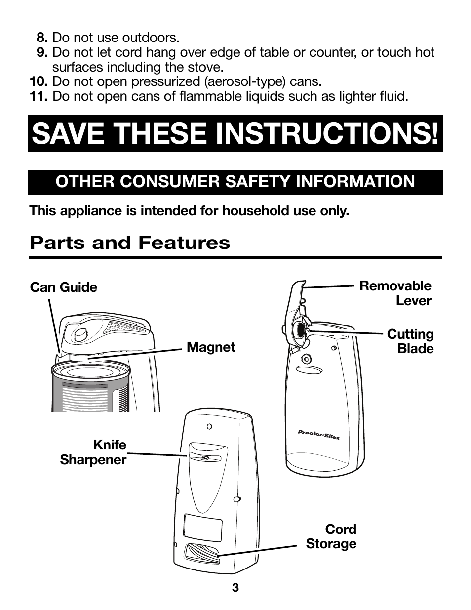 Save these instructions, Parts and features, Other consumer safety information | Proctor-Silex Ergonomic Can Opener (white)-75224RY User Manual | Page 3 / 21