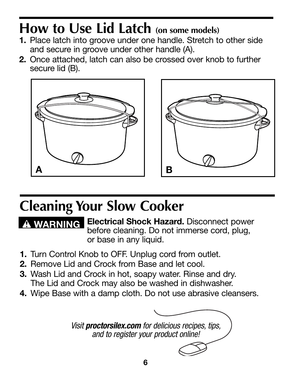 Cleaning your slow cooker, How to use lid latch | Proctor-Silex 4 Quart Slow Cooker (round)-33040Y User Manual | Page 6 / 24