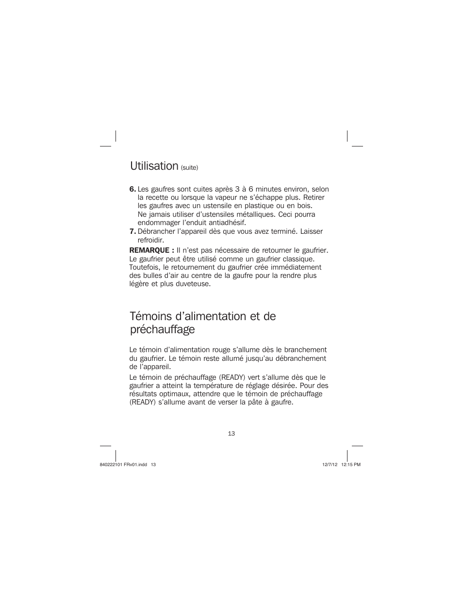 Utilisation, Témoins d’alimentation et de préchauffage | Proctor-Silex Belgian Flip Waffle Maker-26060Y User Manual | Page 13 / 28