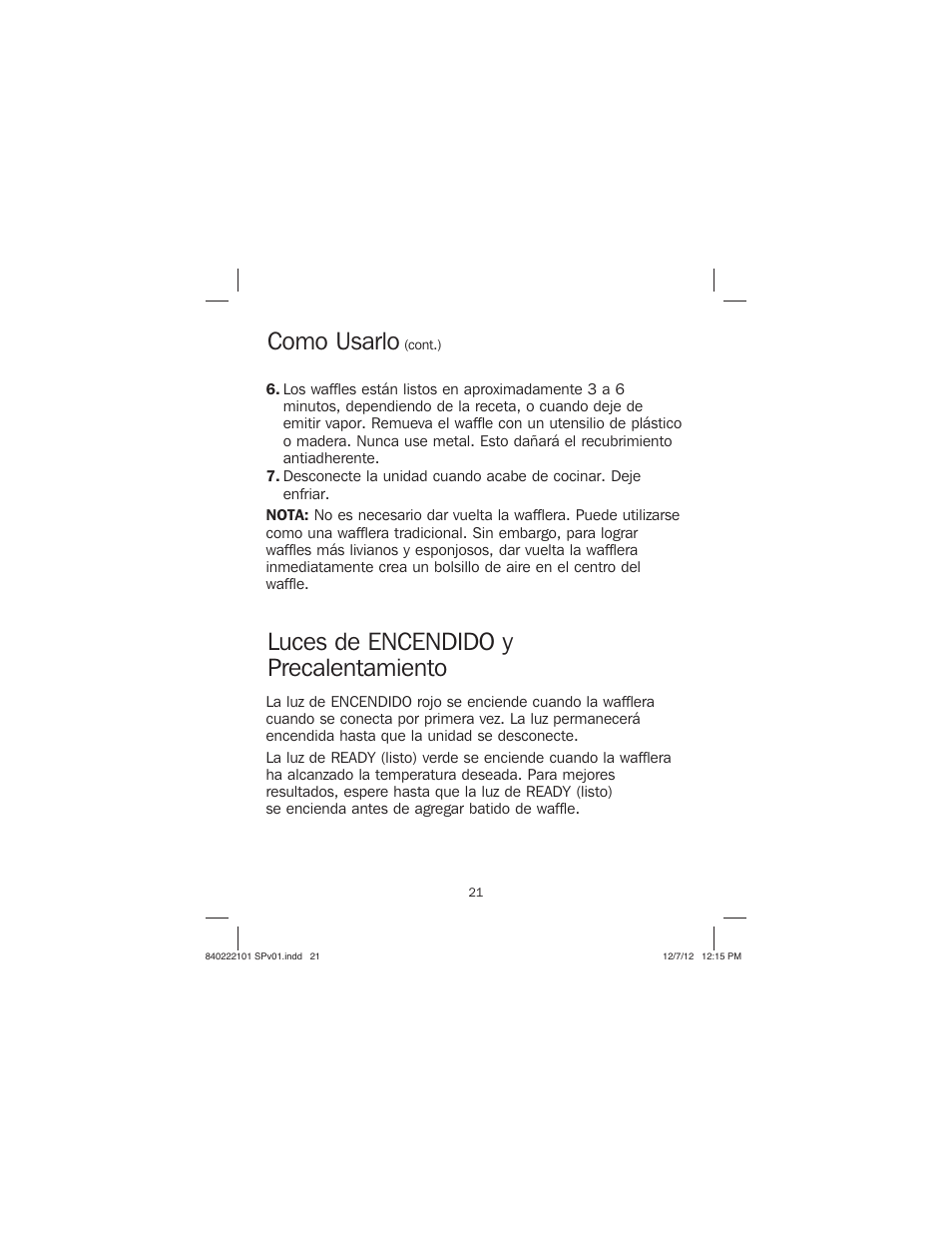 Como usarlo, Luces de encendido y precalentamiento | Proctor-Silex Belgian Flip Waffle Maker-26060Y User Manual | Page 21 / 28