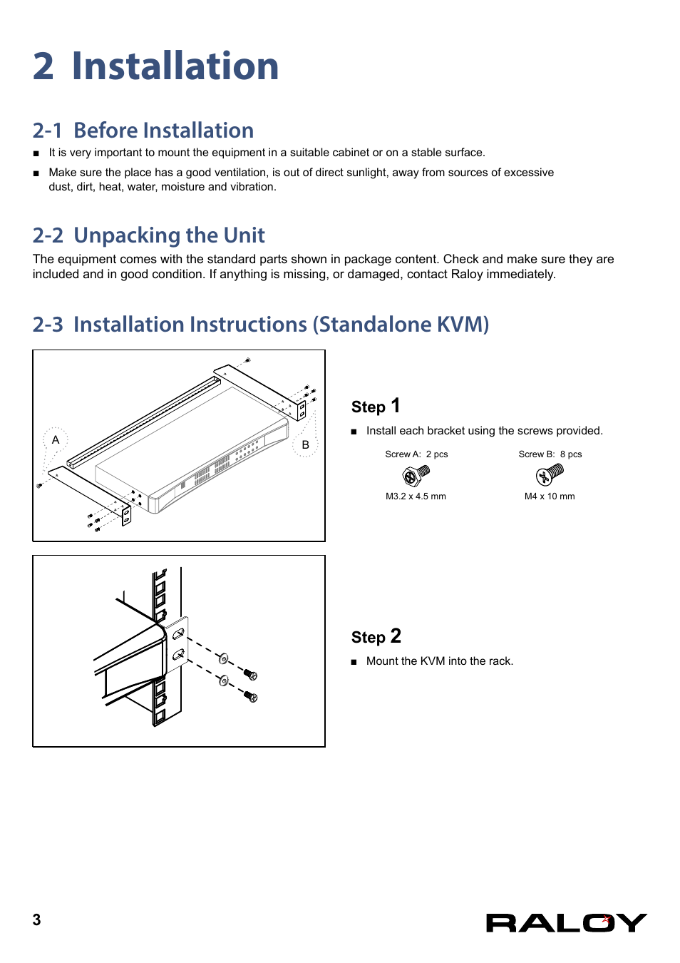 2 installation, 1 before installation, 2 unpacking the unit | 3 installation instructions (standalone kvm) | Raloy DVI-D KVM User Manual | Page 6 / 12