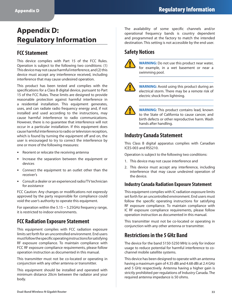 Appendix d: regulatory information, Fcc statement, Fcc radiation exposure statement | Safety notices, Industry canada statement, Restrictions in the 5 ghz band, Regulatory information, Industry canada radiation exposure statement | Cisco WRT320N User Manual | Page 34 / 53