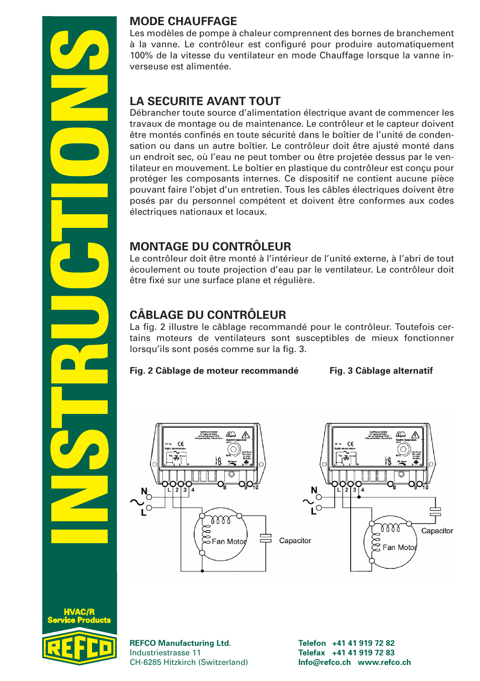 Mode chauffage, La securite avant tout, Montage du contrôleur | Câblage du contrôleur | REFCO LAC Extreme User Manual | Page 8 / 12