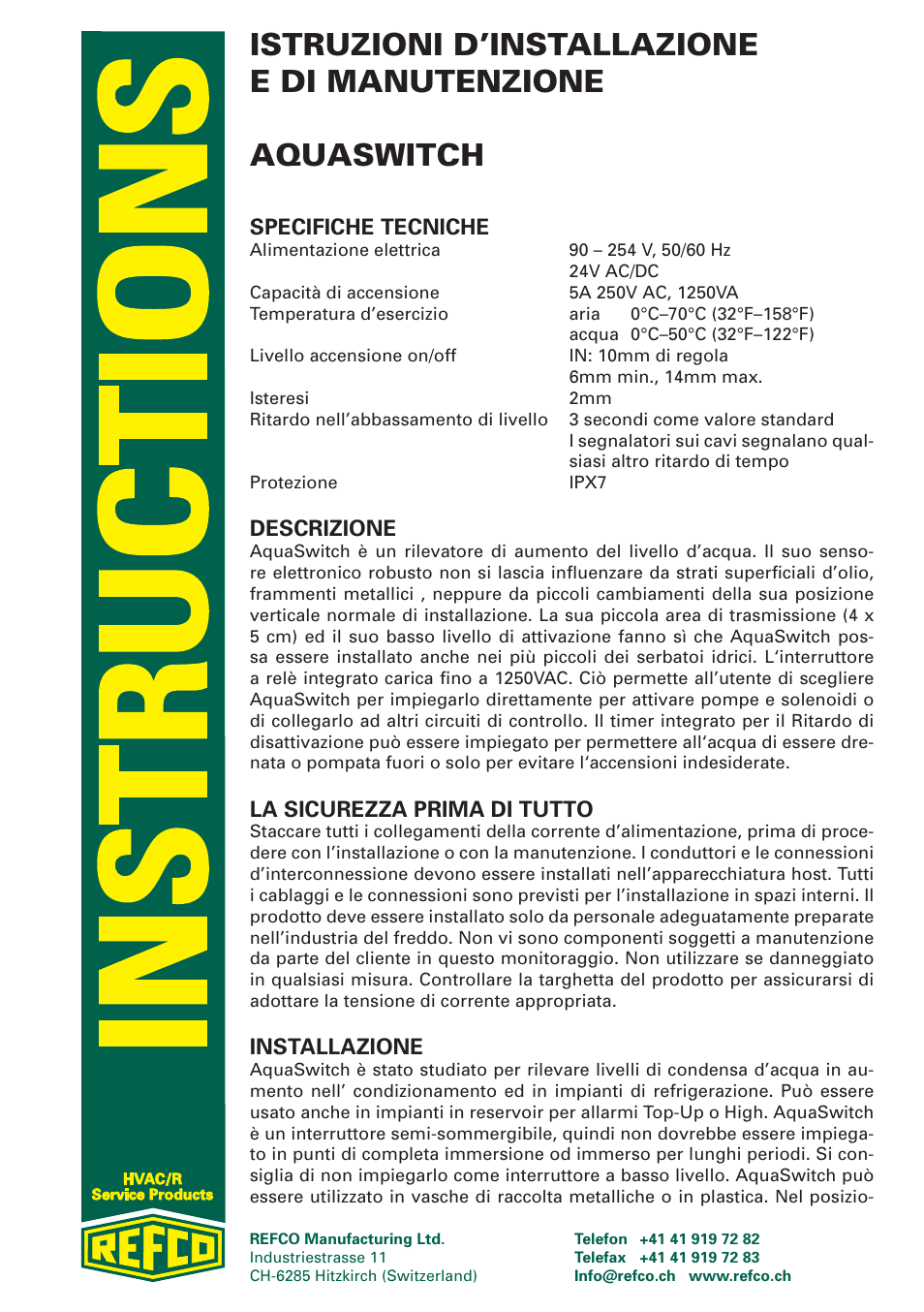 Specifiche tecniche, Descrizione, La sicurezza prima di tutto | Installazione | REFCO AcquSwitch User Manual | Page 7 / 8