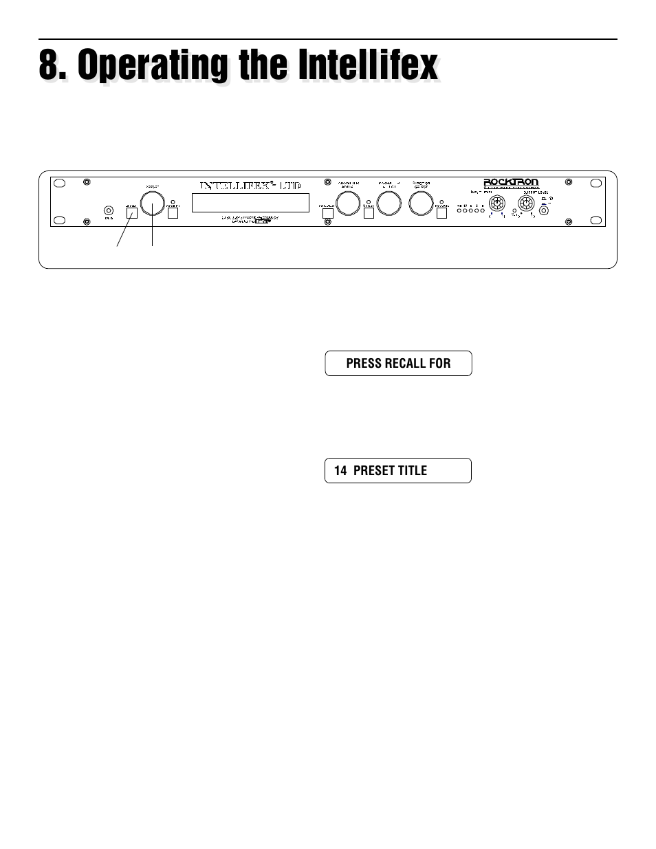 Operating the intellifex, A. recalling a stored intellifex ltd preset | Rocktron Intellifex LTD User Manual | Page 39 / 60