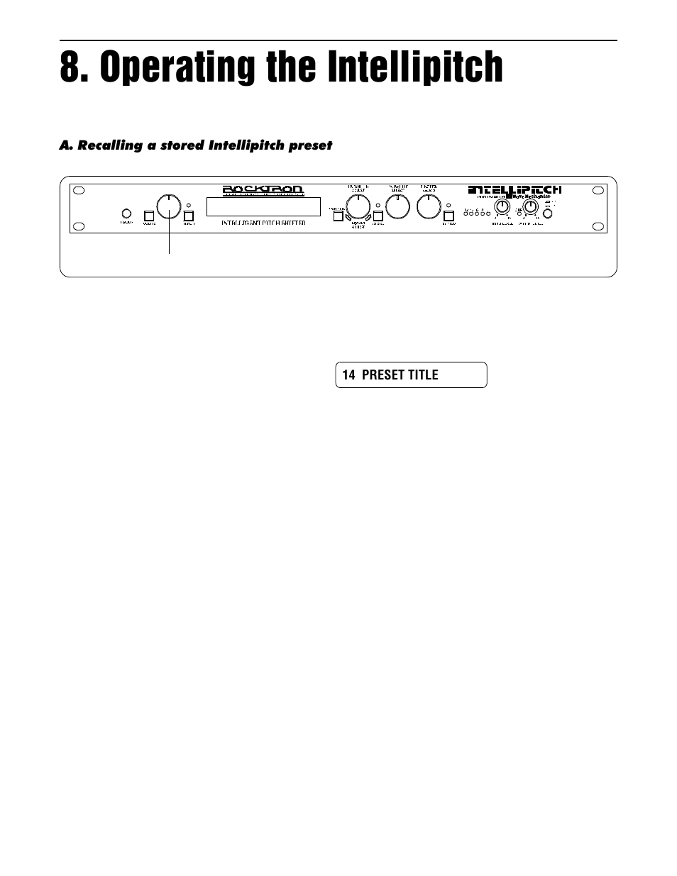 Operating the intellipitch, A. recalling a stored intellipitch preset | Rocktron Intellipitch User Manual | Page 48 / 70