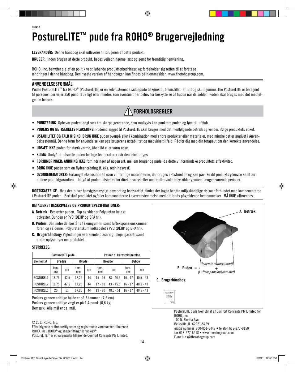 Posturelite, Pude fra roho, Brugervejledning | Forholdsregler, Anvendelsesformål | ROHO PostureLit cushion User Manual | Page 16 / 28