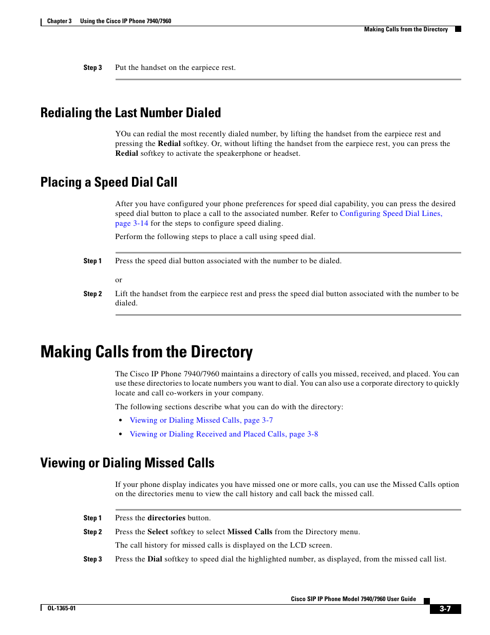 Redialing the last number dialed, Placing a speed dial call, Making calls from the directory | Viewing or dialing missed calls | Cisco ip phone 7960 User Manual | Page 7 / 14
